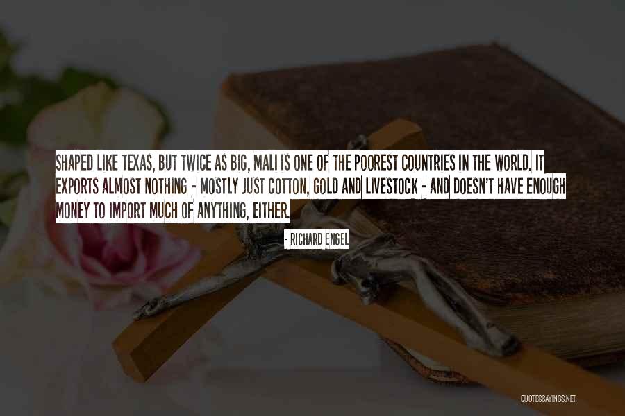 Texas Big Quotes By Richard Engel Texas Big Quotes By Richard Engel
