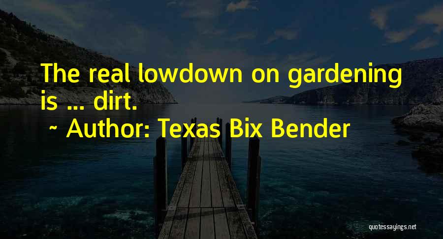 Texas Bix Bender Quotes 1930291