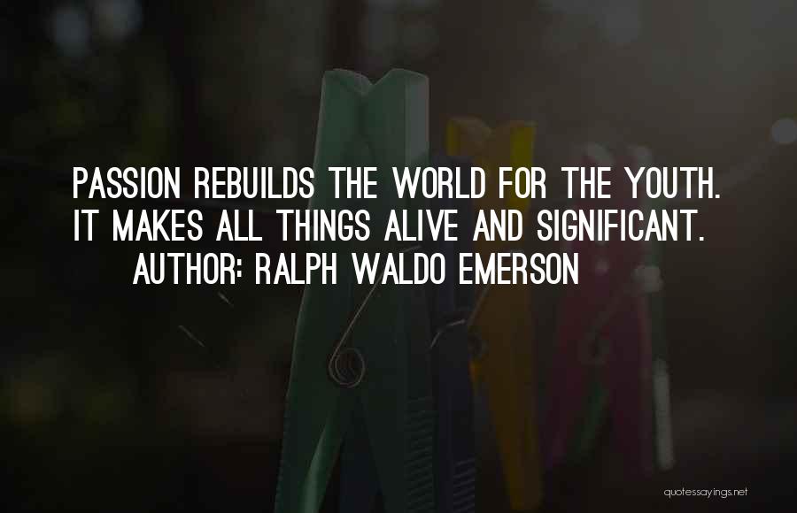 Texas Brags Quotes By Ralph Waldo Emerson