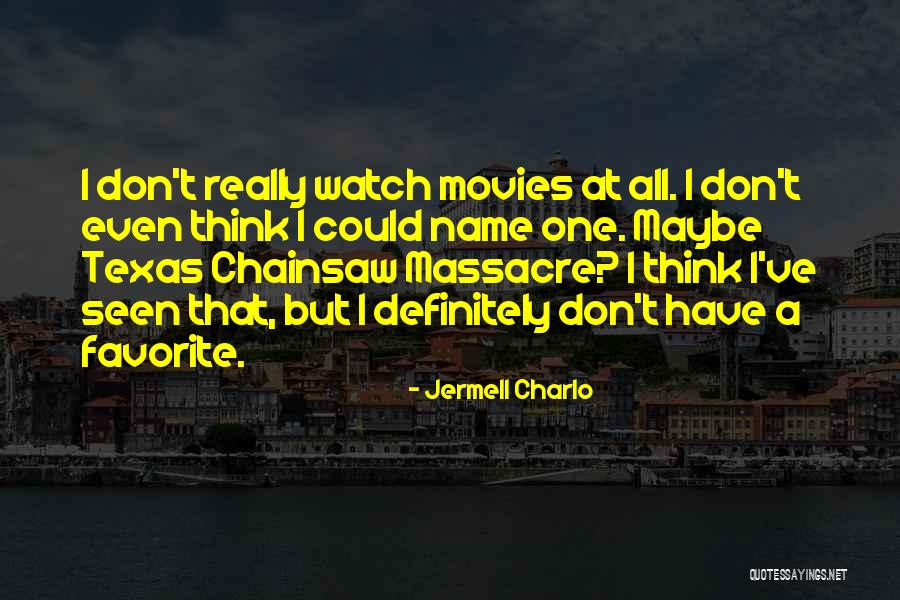 Texas Chainsaw Massacre 3 Quotes By Jermell Charlo Texas Chainsaw Massacre 3 Quotes By Jermell Charlo