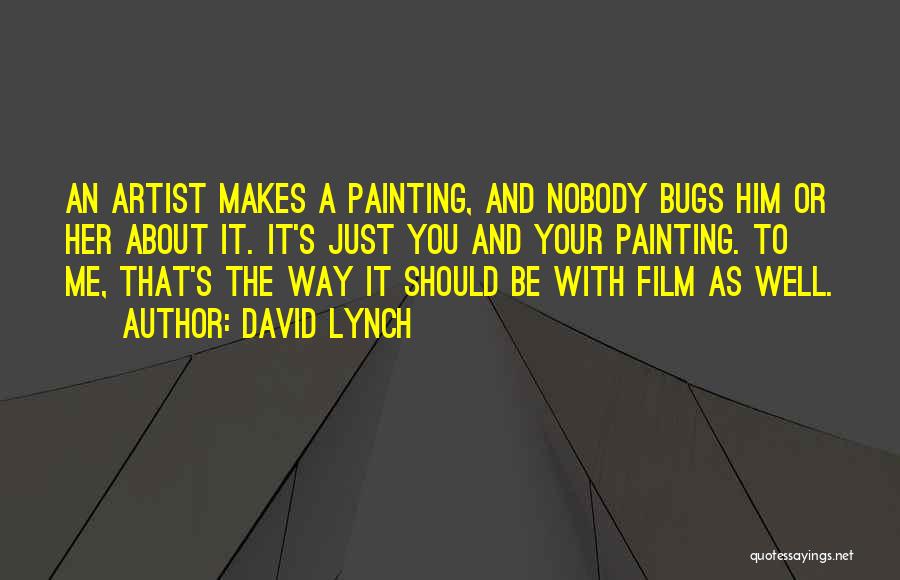 Texas College Quotes By David Lynch