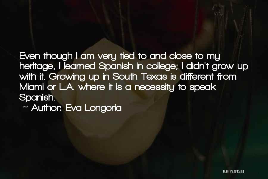 Texas College Quotes By Eva Longoria