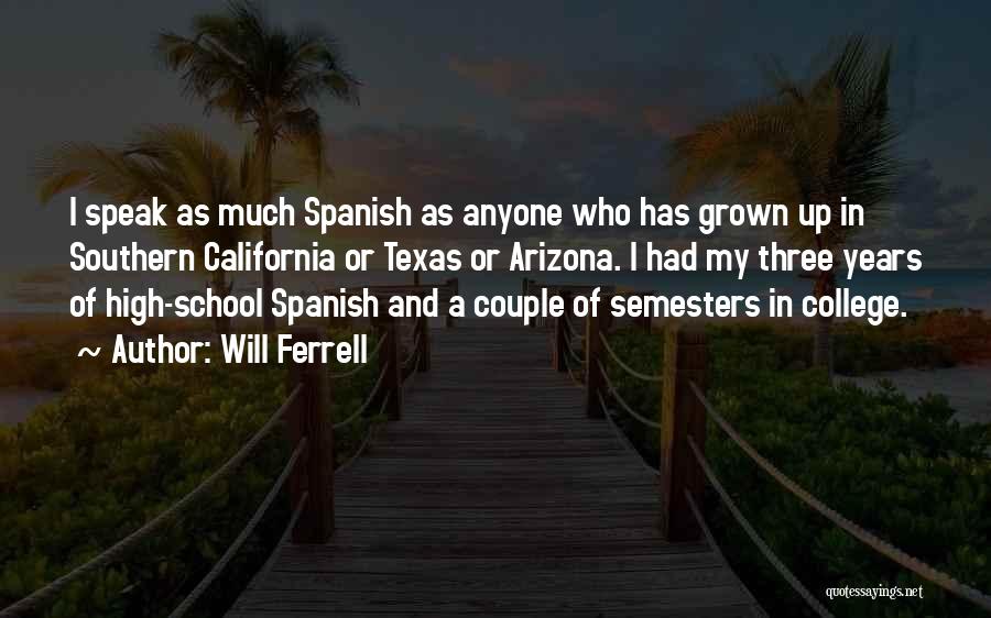 Texas College Quotes By Will Ferrell