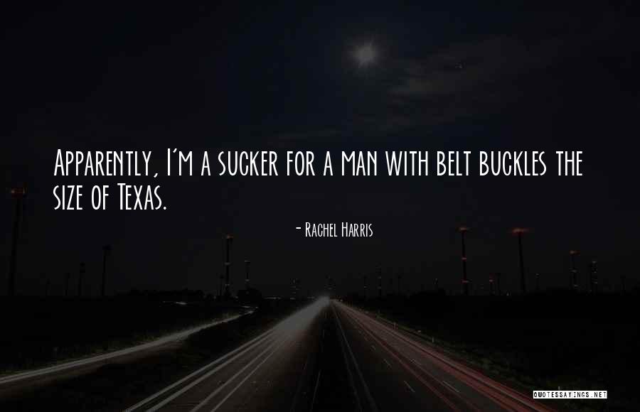 Texas Country Quotes By Rachel Harris Texas Country Quotes By Rachel Harris
