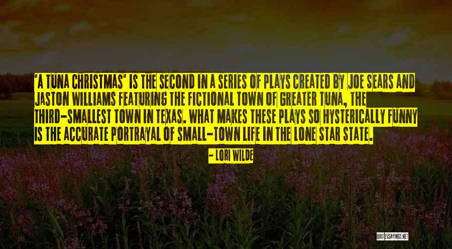 Texas Funny Quotes By Lori Wilde Texas Funny Quotes By Lori Wilde