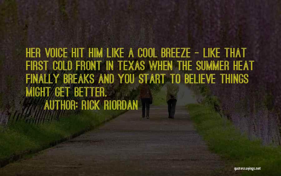 Texas Heat Quotes By Rick Riordan
