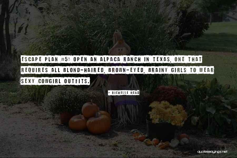 Texas Is Open Quotes By Richelle Mead Texas Is Open Quotes By Richelle Mead