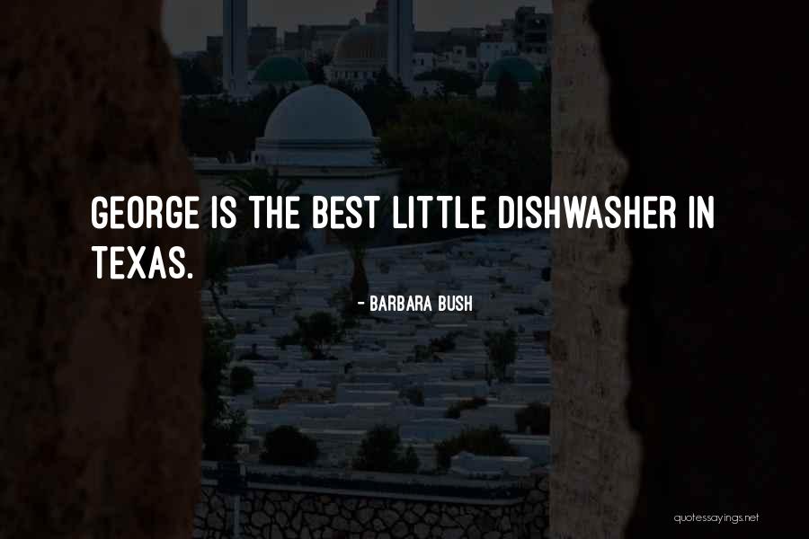 Texas Is The Best Quotes By Barbara Bush Texas Is The Best Quotes By Barbara Bush