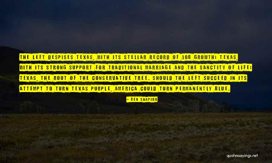 Texas Is The Best Quotes By Ben Shapiro Texas Is The Best Quotes By Ben Shapiro