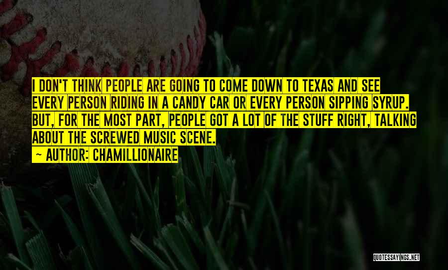 Texas Music Quotes By Chamillionaire