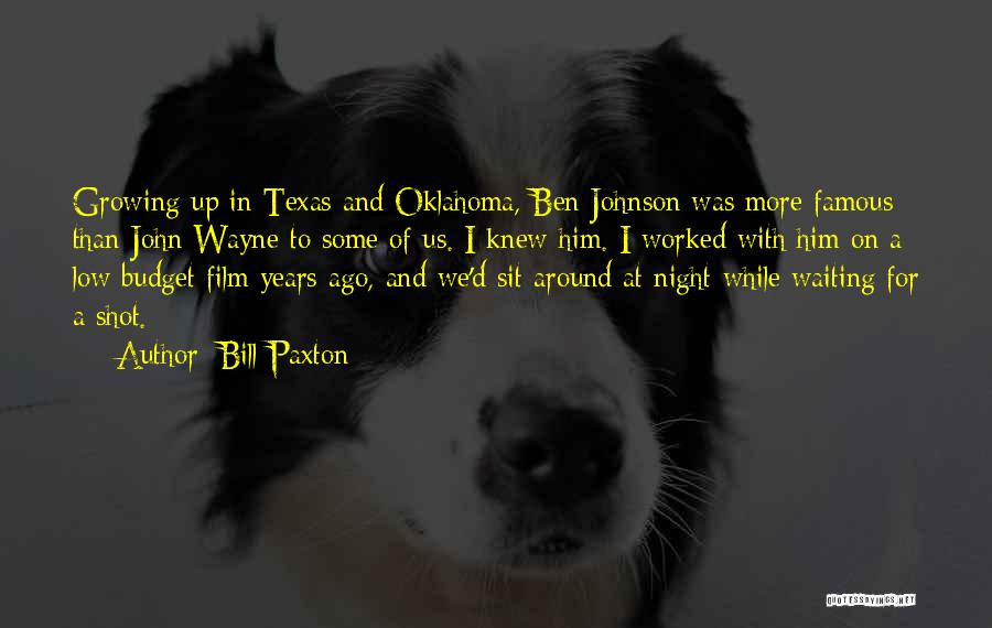 Texas Oklahoma Quotes By Bill Paxton