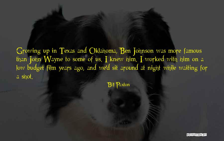 Texas Oklahoma Quotes By Bill Paxton