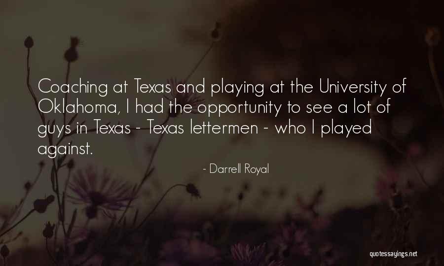 Texas Oklahoma Quotes By Darrell Royal