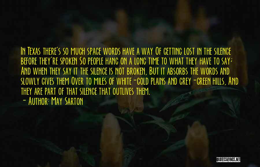 Texas Plains Quotes By May Sarton