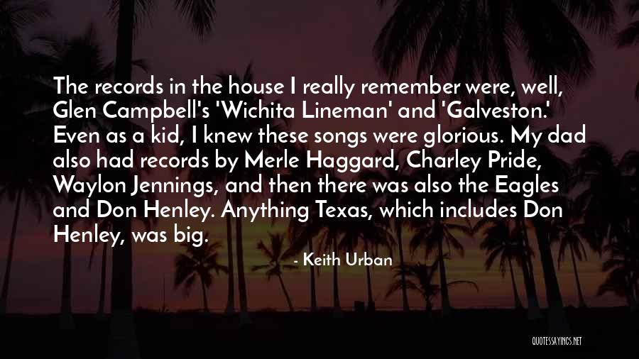 Texas Pride Quotes By Keith Urban Texas Pride Quotes By Keith Urban