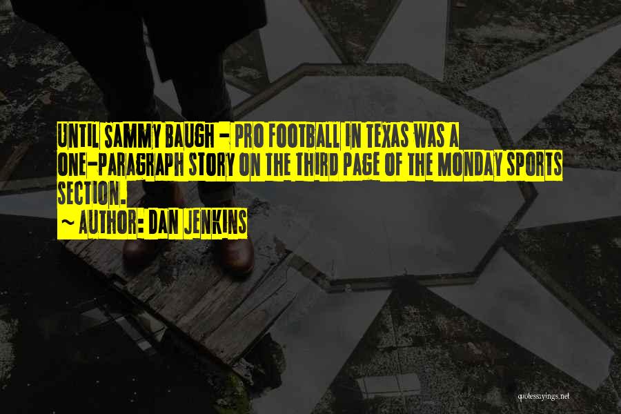 Texas Quotes By Dan Jenkins