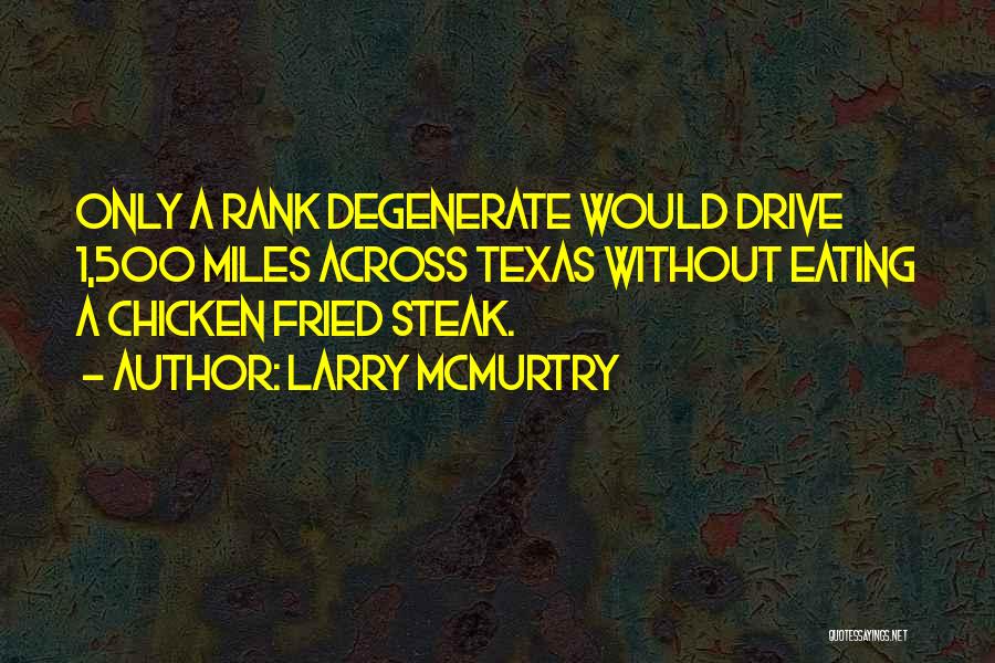 Texas Quotes By Larry McMurtry