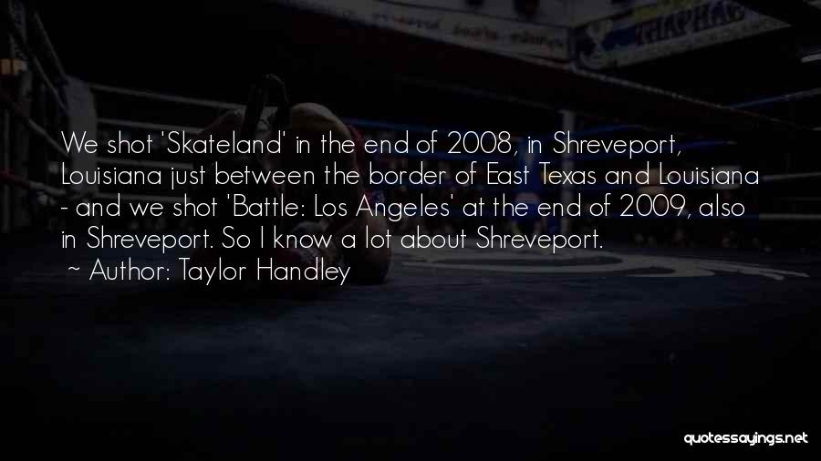 Texas Quotes By Taylor Handley Texas Quotes By Taylor Handley