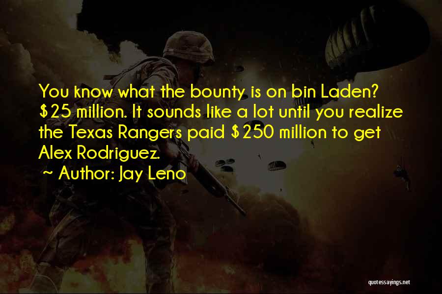 Texas Rangers Quotes By Jay Leno