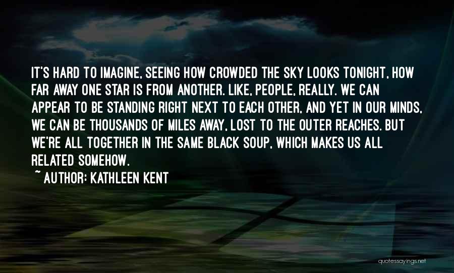 Texas Rangers Quotes By Kathleen Kent