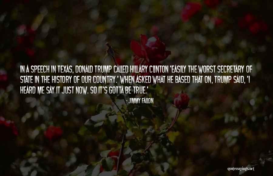 Texas The State Quotes By Jimmy Fallon Texas The State Quotes By Jimmy Fallon