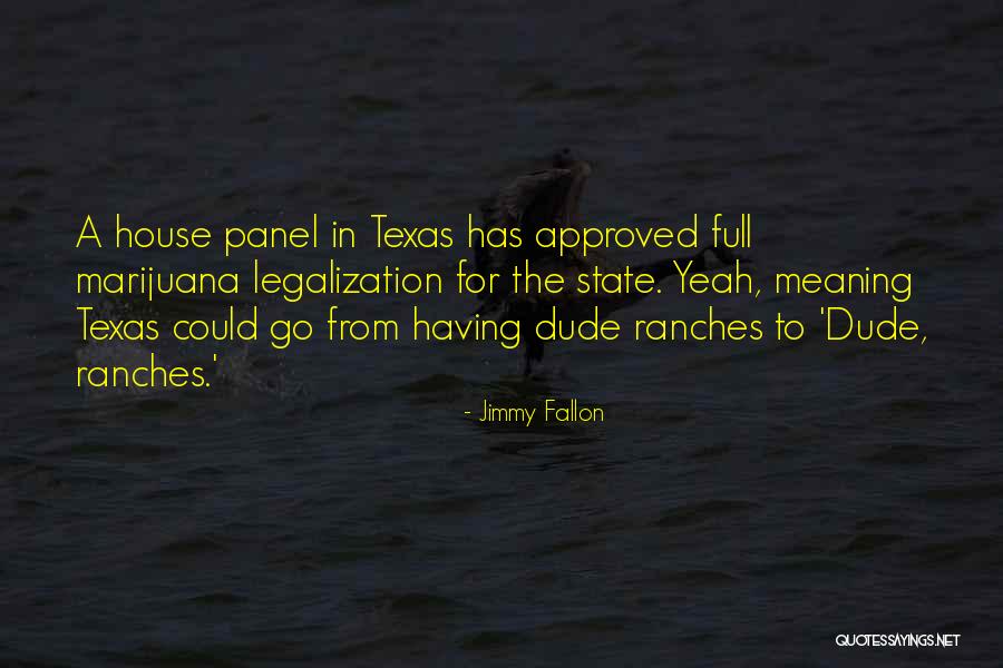 Texas The State Quotes By Jimmy Fallon Texas The State Quotes By Jimmy Fallon