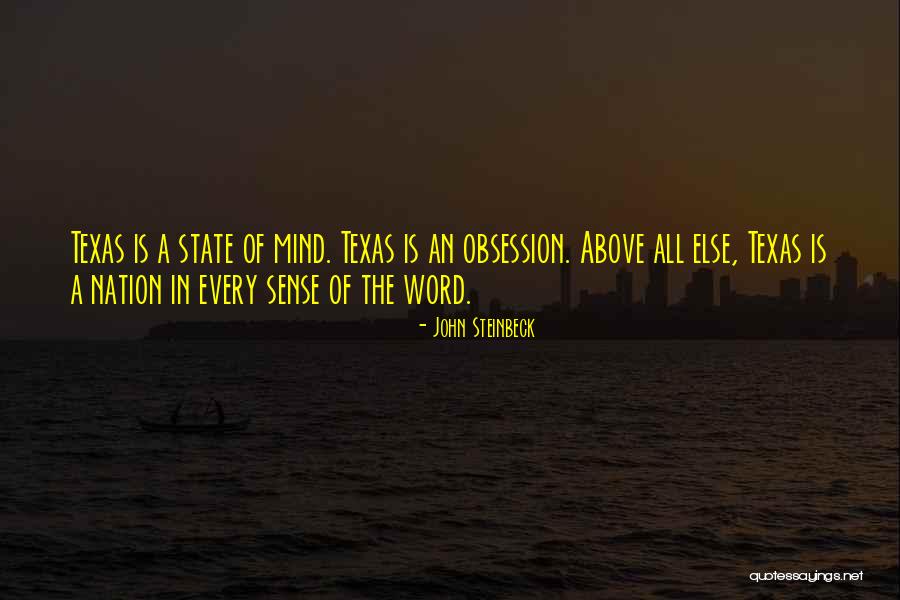 Texas The State Quotes By John Steinbeck Texas The State Quotes By John Steinbeck