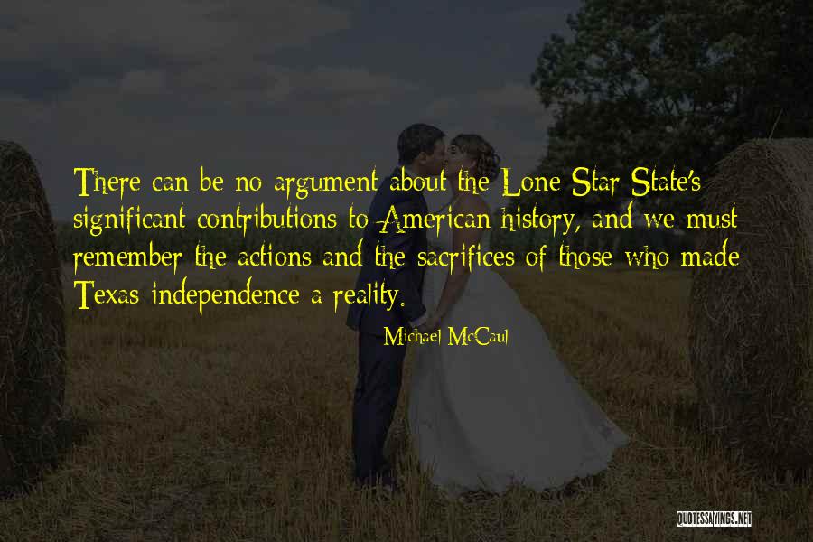 Texas The State Quotes By Michael McCaul Texas The State Quotes By Michael McCaul