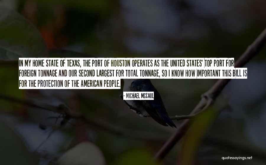 Texas The State Quotes By Michael McCaul Texas The State Quotes By Michael McCaul