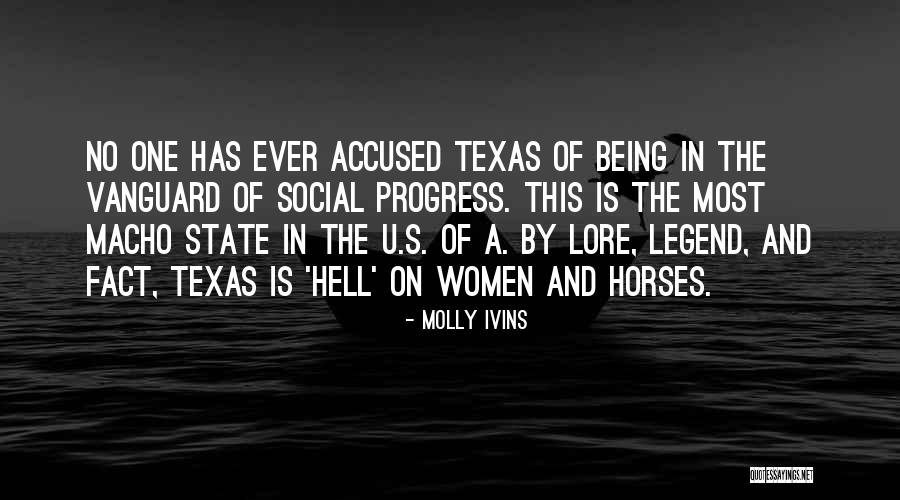 Texas The State Quotes By Molly Ivins Texas The State Quotes By Molly Ivins