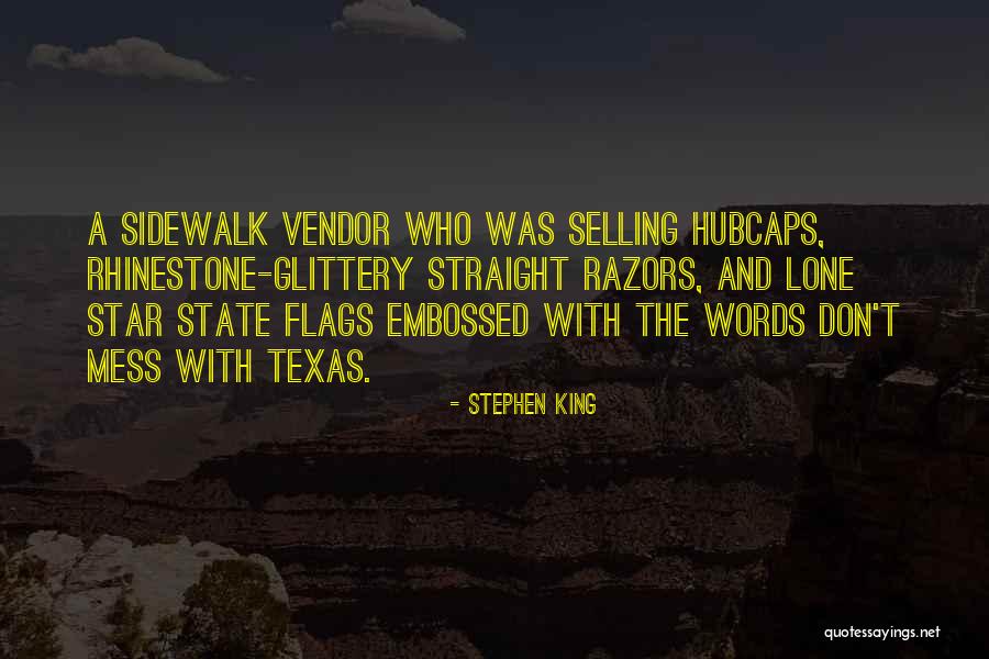 Texas The State Quotes By Stephen King Texas The State Quotes By Stephen King