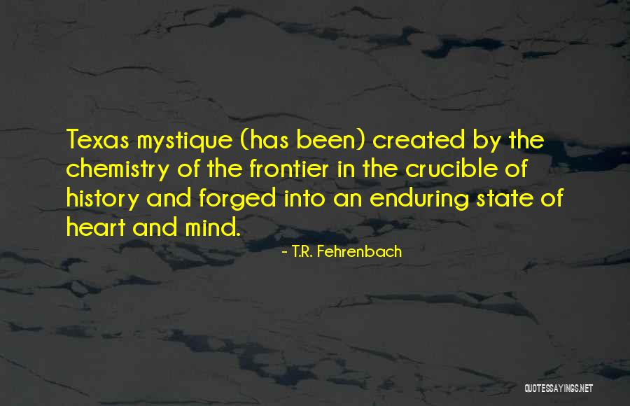 Texas The State Quotes By T.R. Fehrenbach Texas The State Quotes By T.R. Fehrenbach