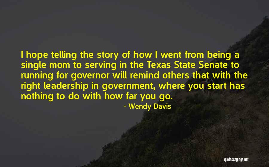Texas The State Quotes By Wendy Davis Texas The State Quotes By Wendy Davis