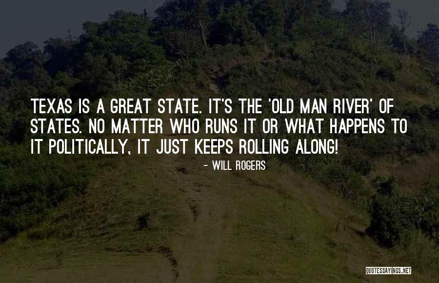 Texas The State Quotes By Will Rogers Texas The State Quotes By Will Rogers