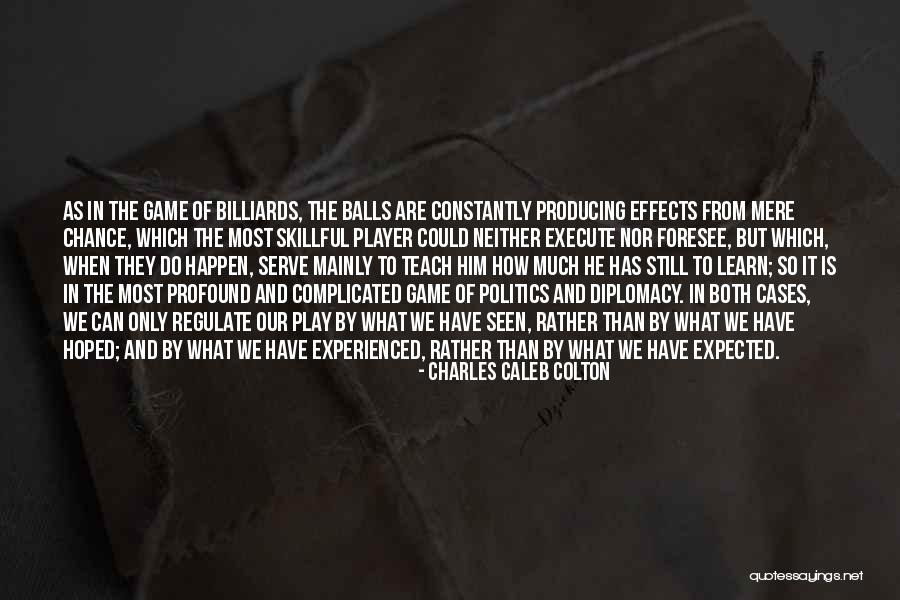 Texcel Industries Quotes By Charles Caleb Colton Texcel Industries Quotes By Charles Caleb Colton