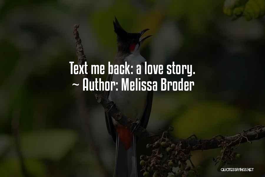 Text Me Back Quotes By Melissa Broder