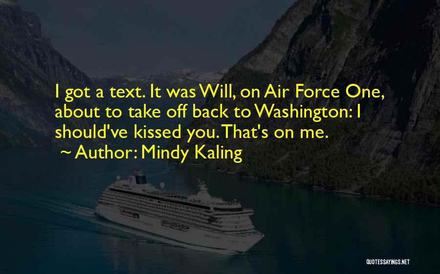 Text Me Back Quotes By Mindy Kaling