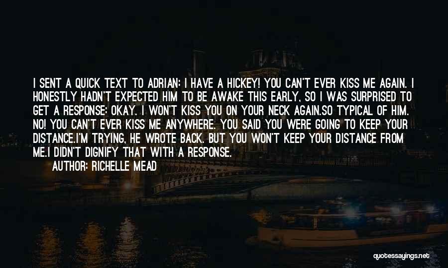 Text Me Back Quotes By Richelle Mead