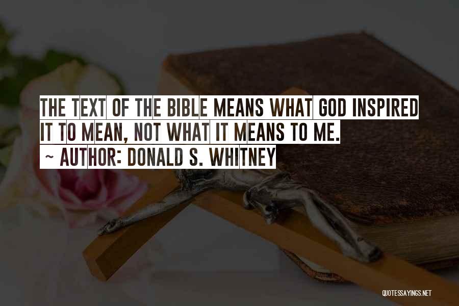 Text Me Quotes By Donald S. Whitney