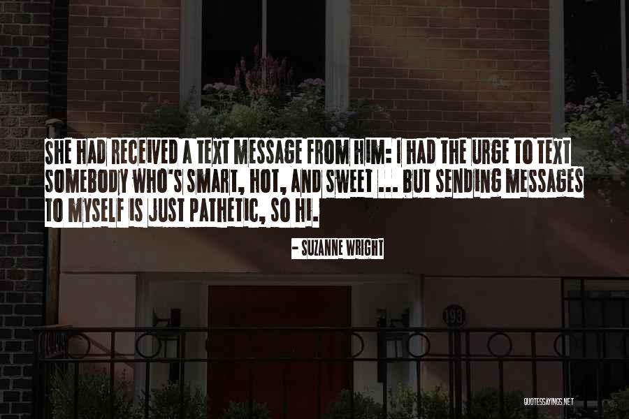 Text Message Quotes By Suzanne Wright Text Message Quotes By Suzanne Wright