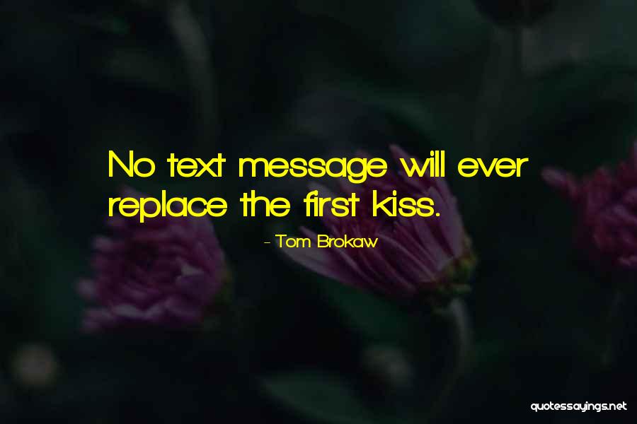 Text Message Quotes By Tom Brokaw Text Message Quotes By Tom Brokaw