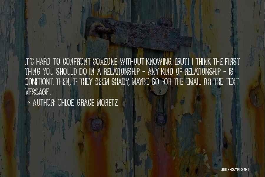 Text You First Quotes By Chloe Grace Moretz