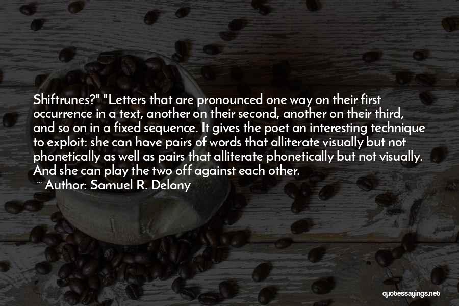 Text You First Quotes By Samuel R. Delany