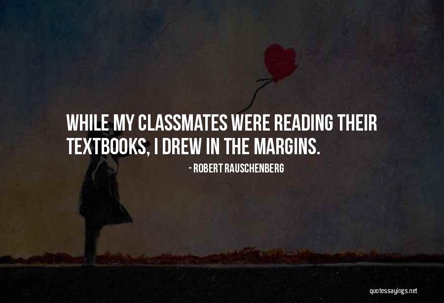 Textbooks For Less Quotes By Robert Rauschenberg Textbooks For Less Quotes By Robert Rauschenberg