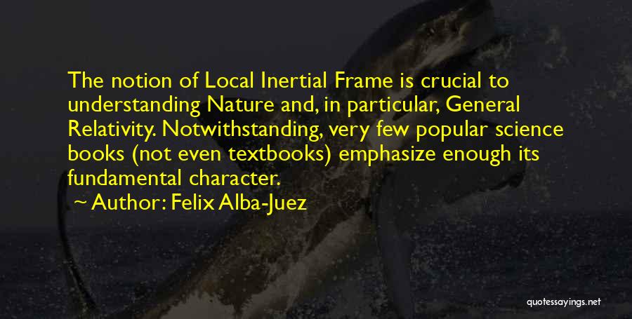 Textbooks Quotes By Felix Alba-Juez
