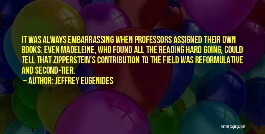Textbooks Quotes By Jeffrey Eugenides