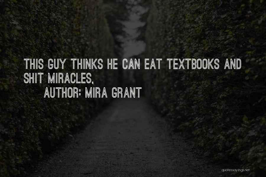 Textbooks Quotes By Mira Grant