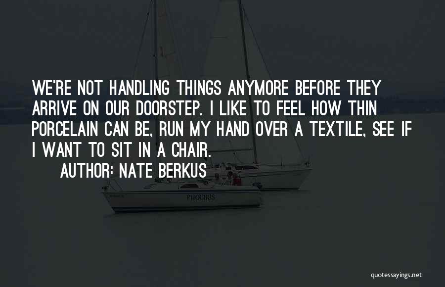 Textile Quotes By Nate Berkus