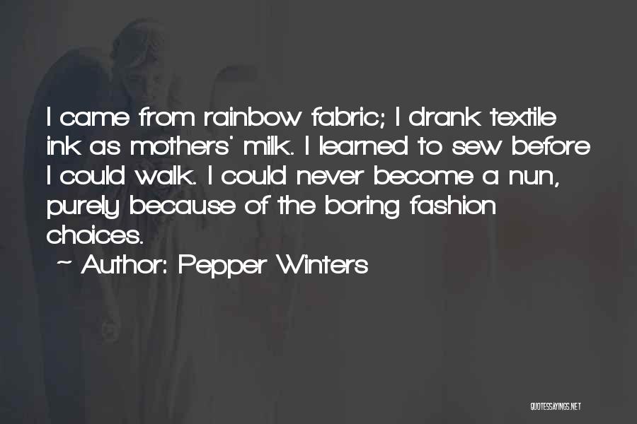Textile Quotes By Pepper Winters