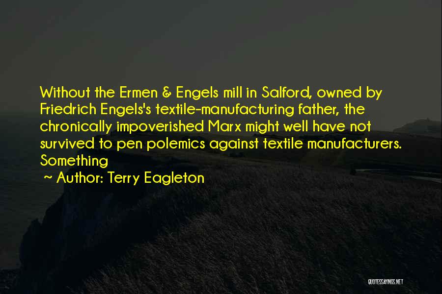 Textile Quotes By Terry Eagleton